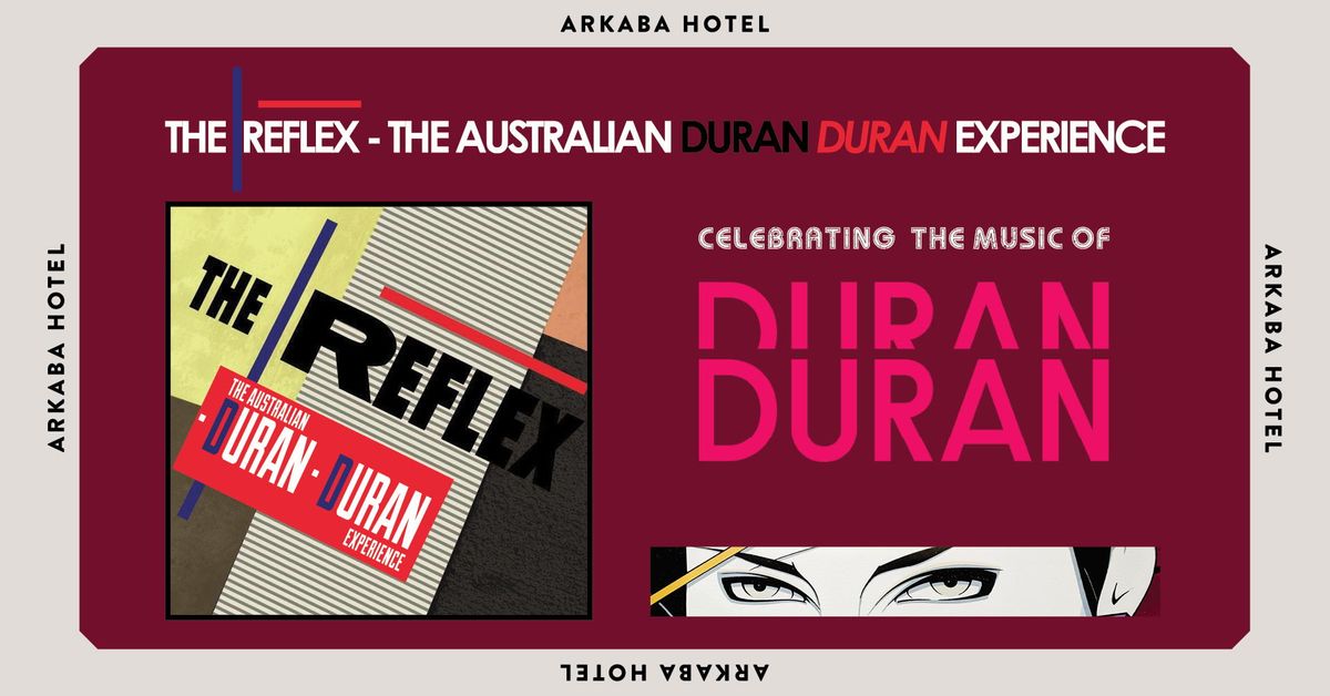 The Reflex - The Australian Duran Duran Experience - Adelaide