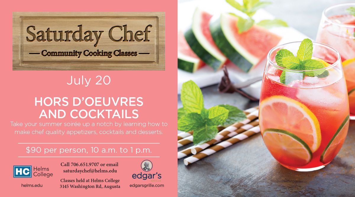 Saturday Chef Community Classes: Hors d\u2019oeuvres and Cocktails