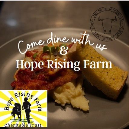 Smith & McKenzie Steak House - Come Dine with Us and Hope Rising Farm