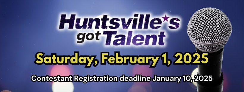 Huntsville's Got Talent 2025