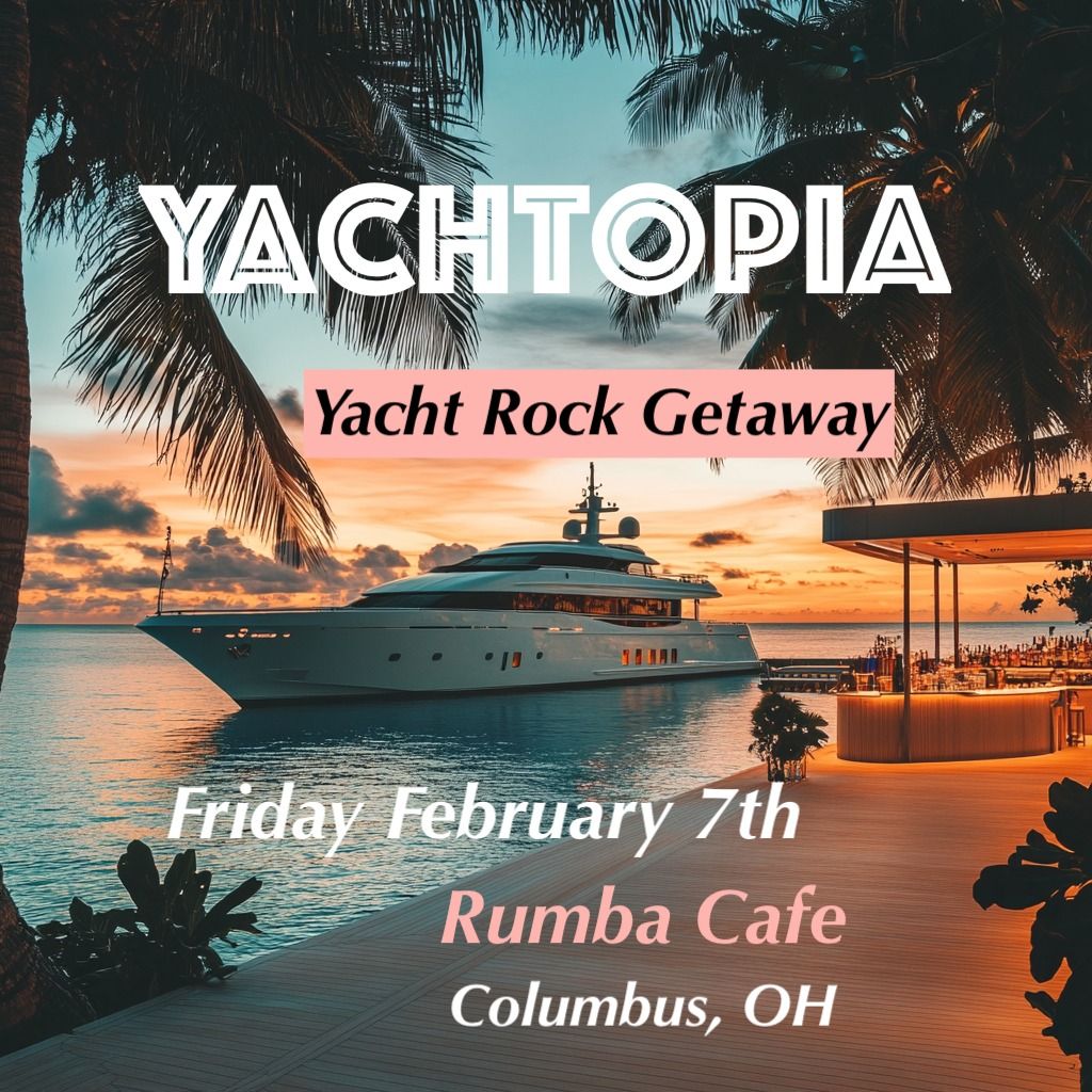 Yachtopia at Rumba Cafe - First Friday Yacht Rock Party