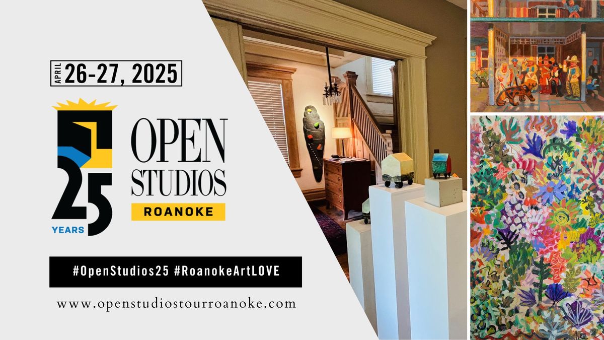 Open Studios Tour Roanoke: 25th Anniversary Tour