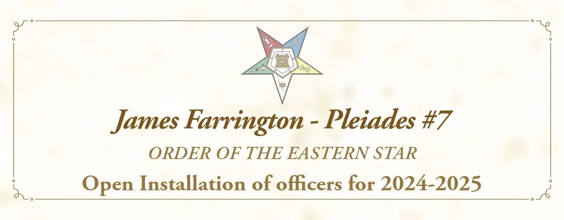 James Farrington Pleiades #7 Open Installation of Officers