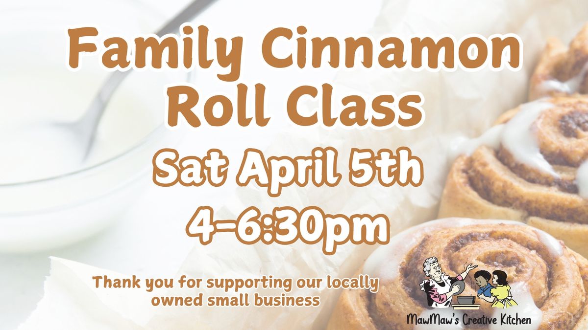 Family Cinnamon Roll Class