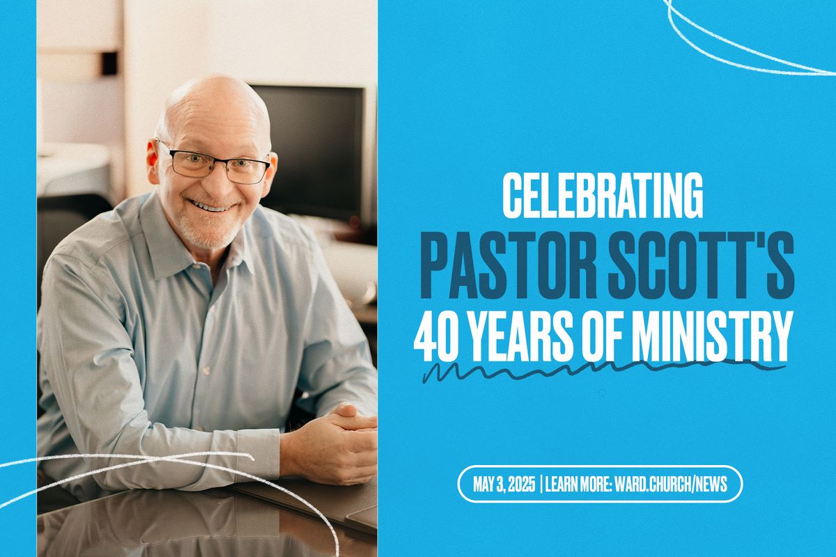 Celebrating Pastor Scott's 40 Years of Ministry!