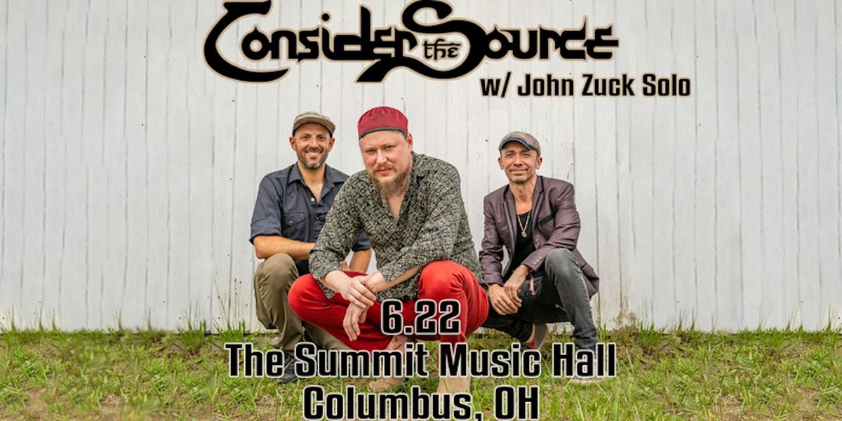 Consider The Source @ The Summit Music Hall