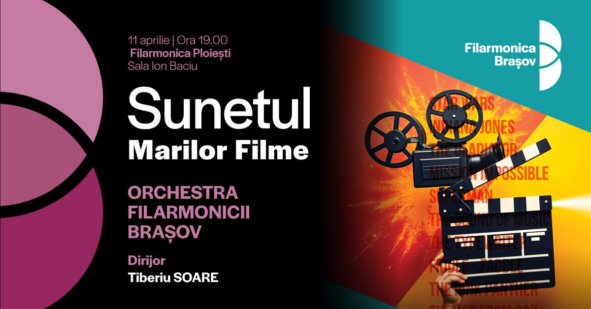 Filarmonica Bra\u0219ov \u00een turneu la Ploie\u0219ti: Sunetul Marilor Filme