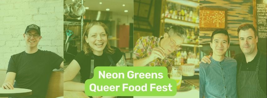 Neon Greens Queer Food Fest
