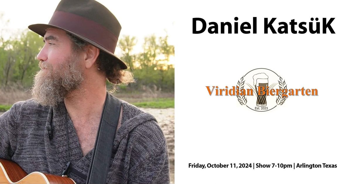 Daniel Kats\u00fck Live @ Viridian Biergarten