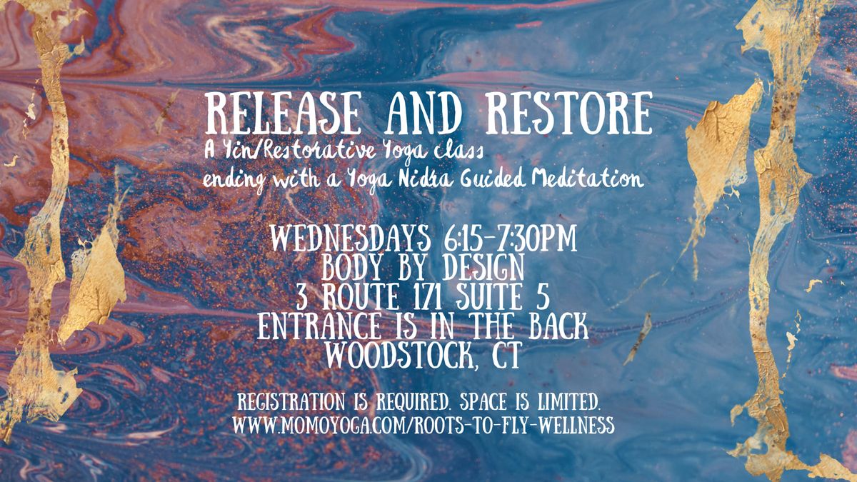 Release and Restore: A Yin\/Restorative Yoga Class ending in Yoga Nidra