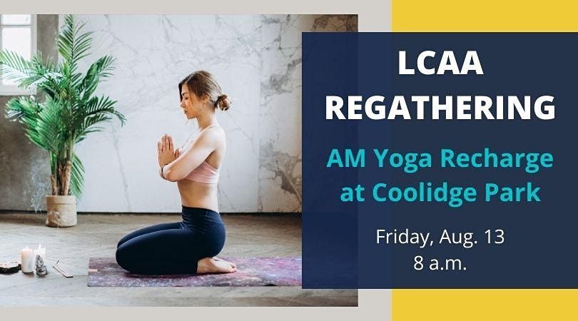 LCAA AM REGATHERING: Yoga Recharge