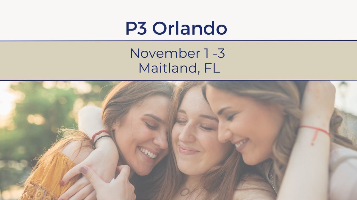 P3 Orlando Workshop - Transform Your Life