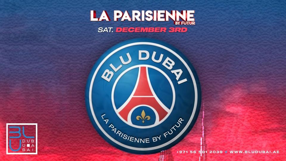 La Parisienne | 03.12.2022 | BLU Dubai