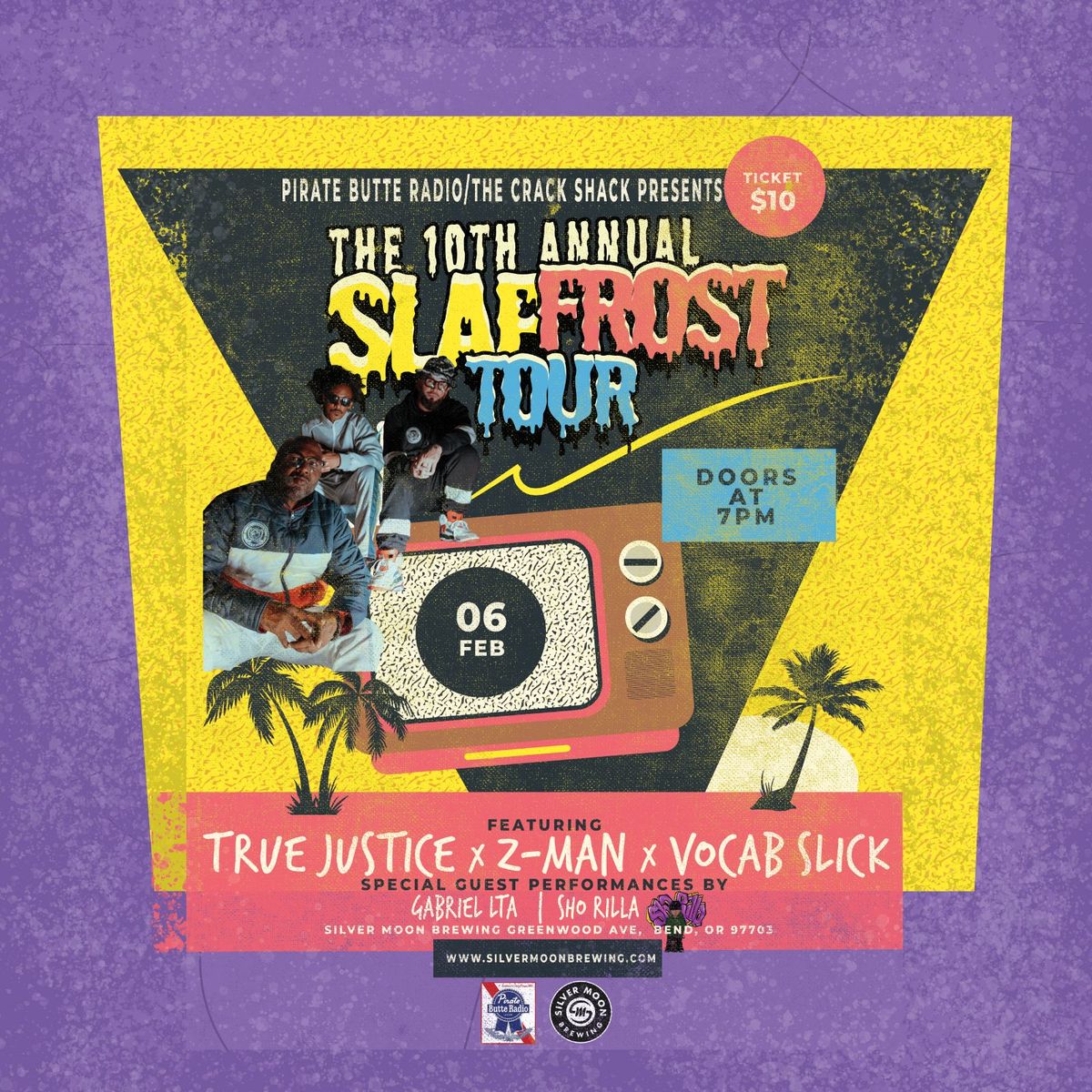 The 10th Annual Slap Frost Tour Feat. - True Justice, Z-Man, Vocal Slick, Gabriel LTA & Sho Rilla