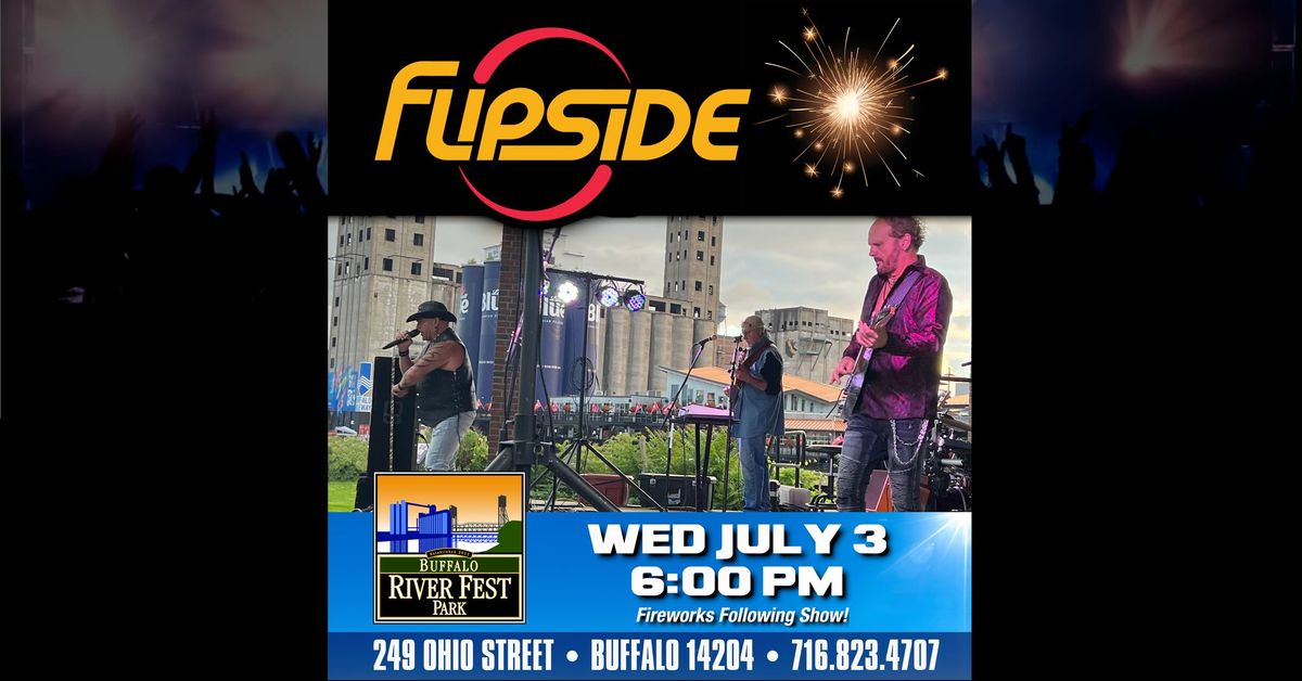Flipside @ Riverfest Park - Independence Day Celebration!