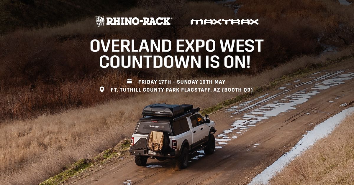 Meet Rhino-Rack & MAXTRAX At The Overland Expo West