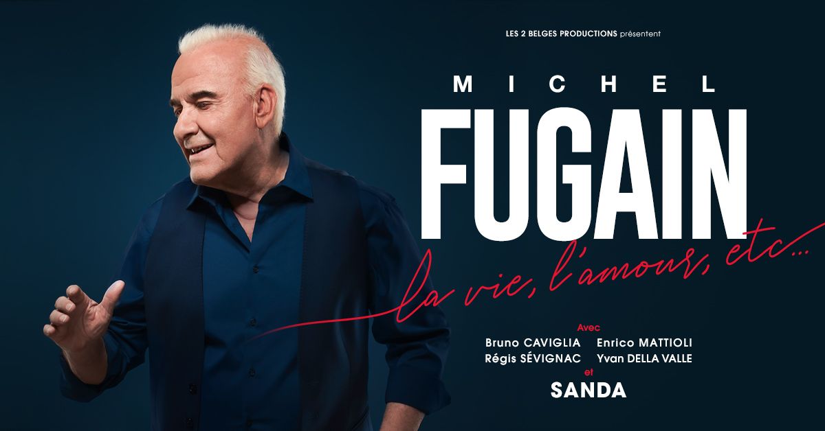 Michel Fugain - La vie, l\u2019amour, etc...