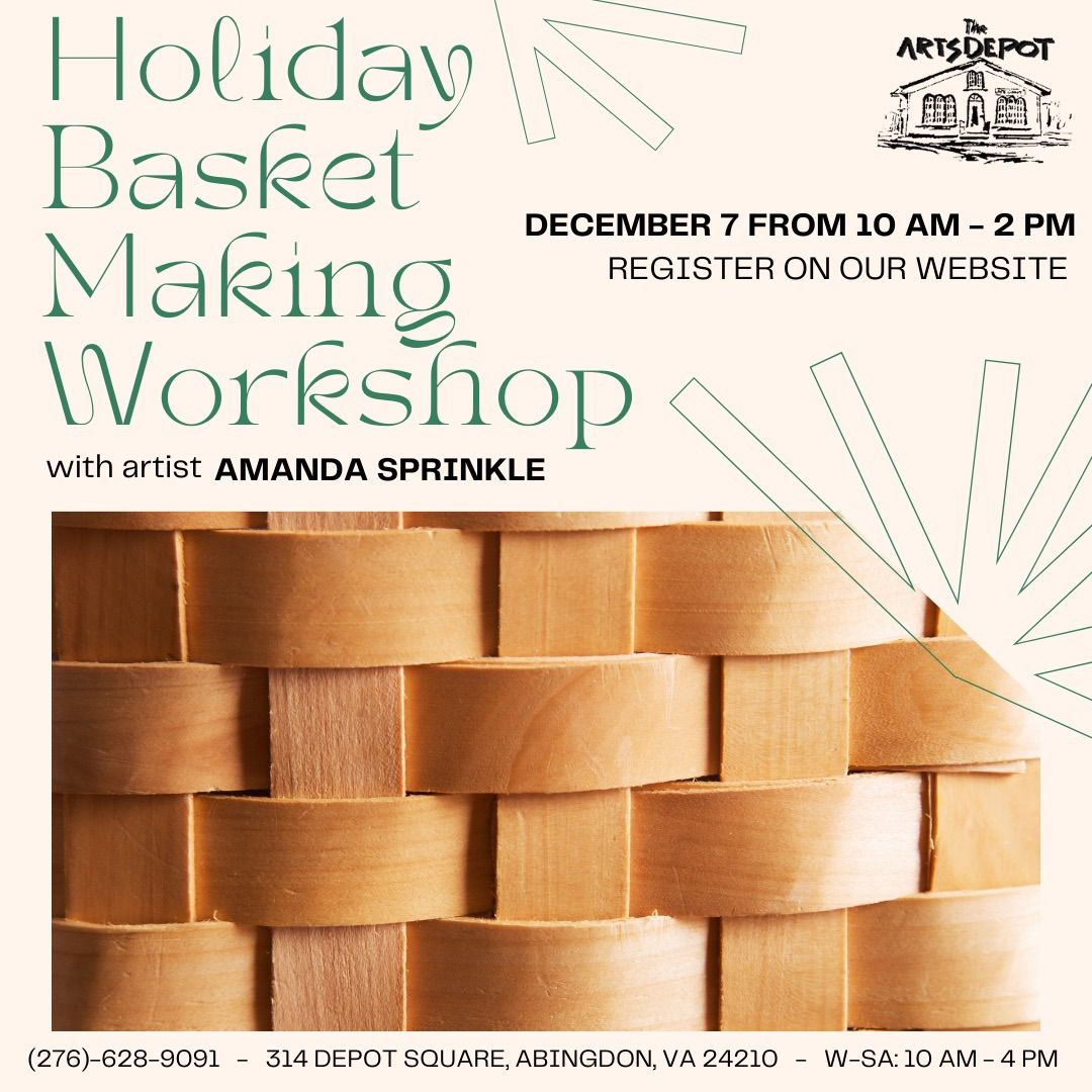 Holiday Basket Making Workshop with Amanda Sprinkle