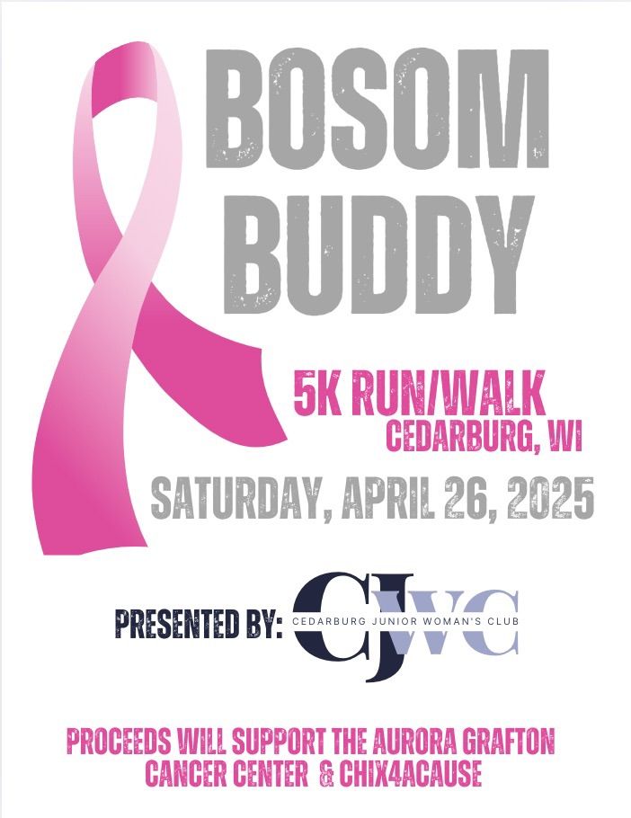 Bosom Buddy 5K - We are not the hosts of this event, you must sign up using the attached link.  