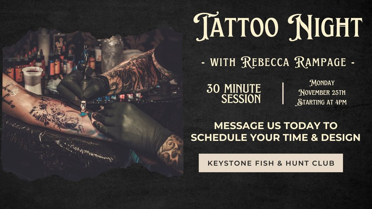 Tattoo Night w\/ Rebecca Rampage