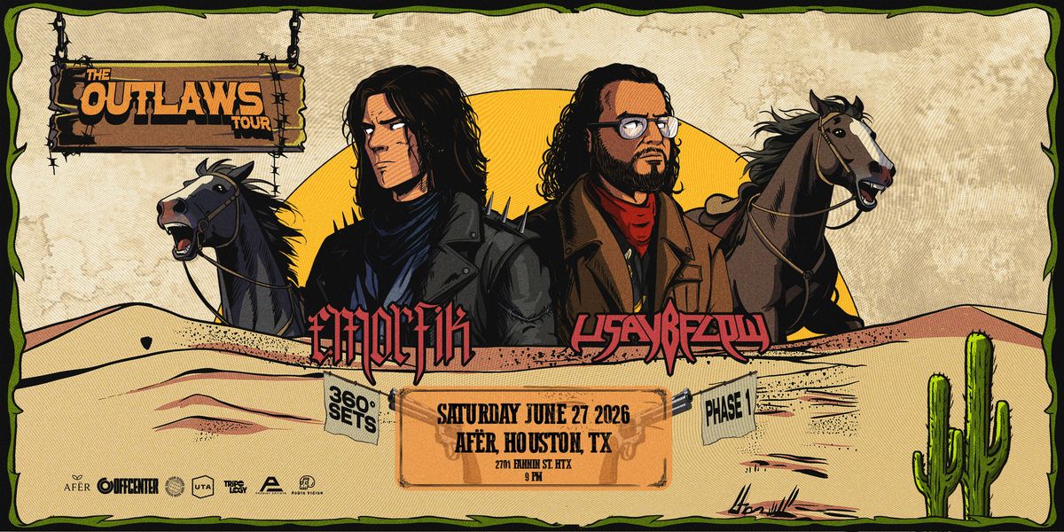 Emorfik + Usaybflow Present: The Outlaws Tour
