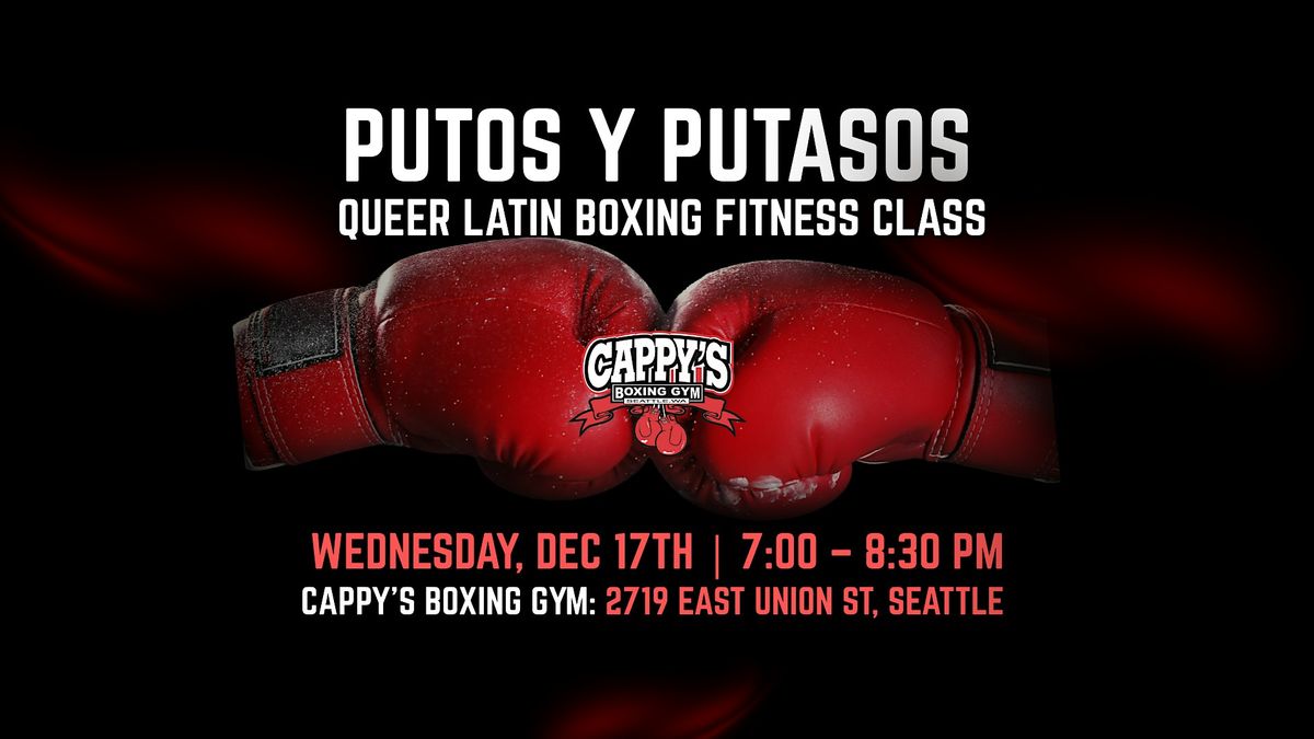 Putos y Putasos: Queer Latin Boxing Night!