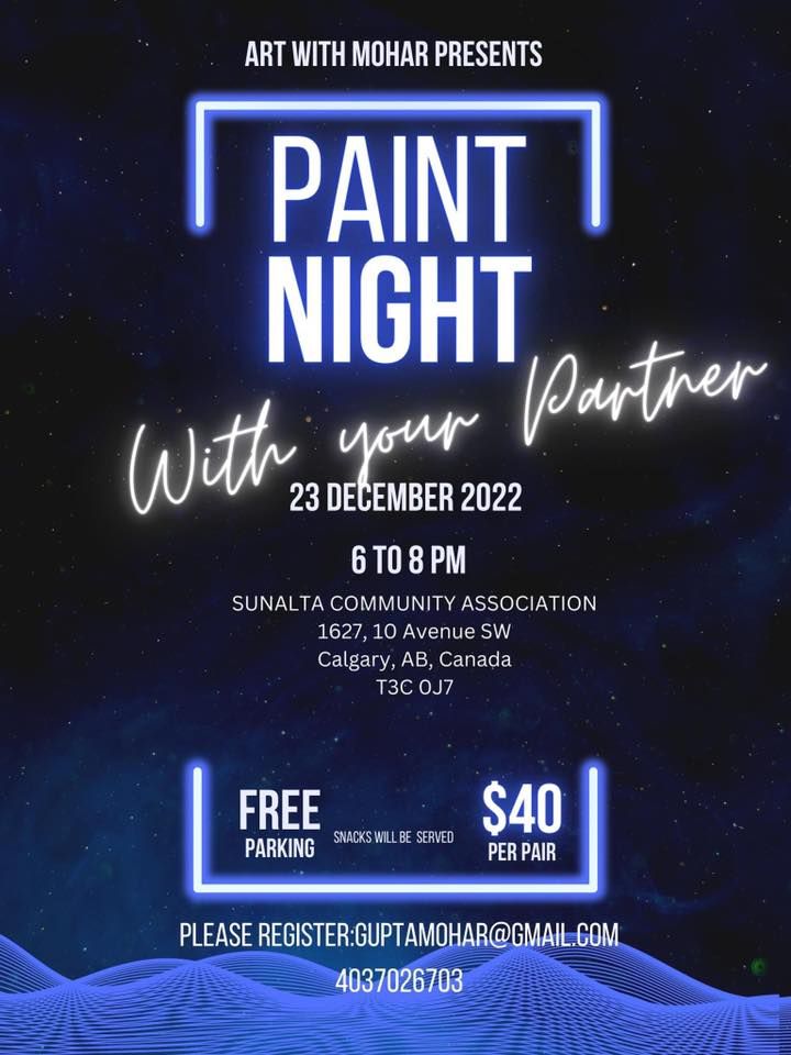 Paint Night Sunalta Community Association Calgary 23 December 2022   7cef326f048bd45ec94935cc16acdbc6700bb9783e2c3f7e271d41ef78b5473a Rimg W720 H960 Gmir 