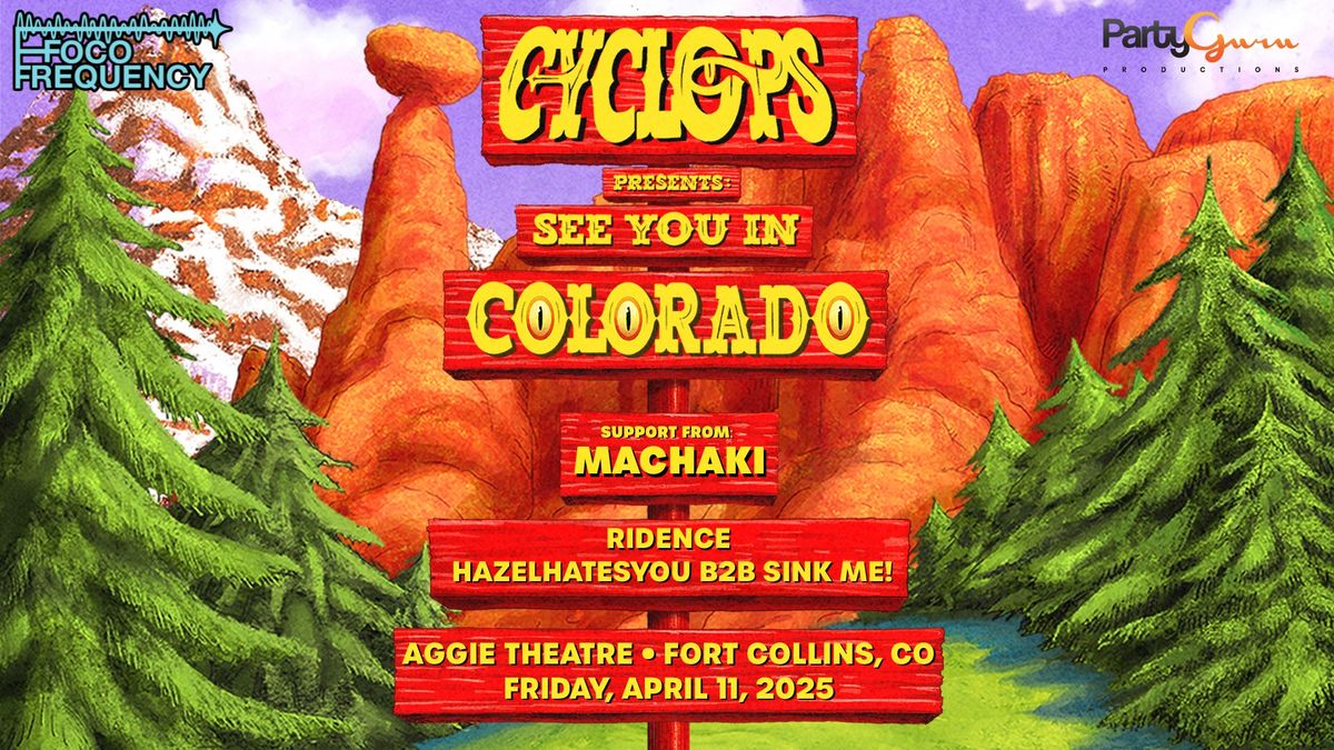 Cyclops w\/ Machaki, Ridence, HazelHatesYou b2b SINK ME! | Aggie Theatre | Presented by Party Guru