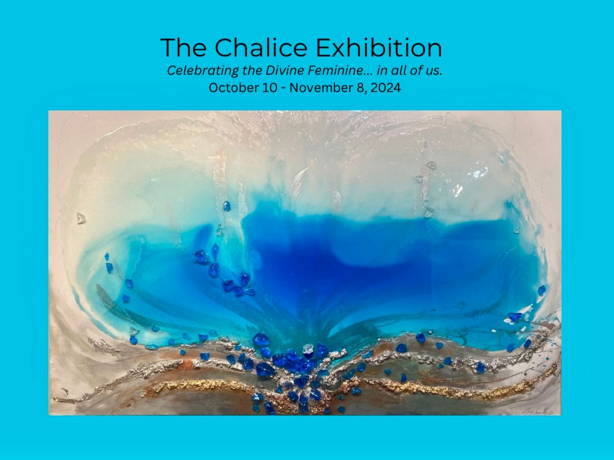 The Chalice Exhibition