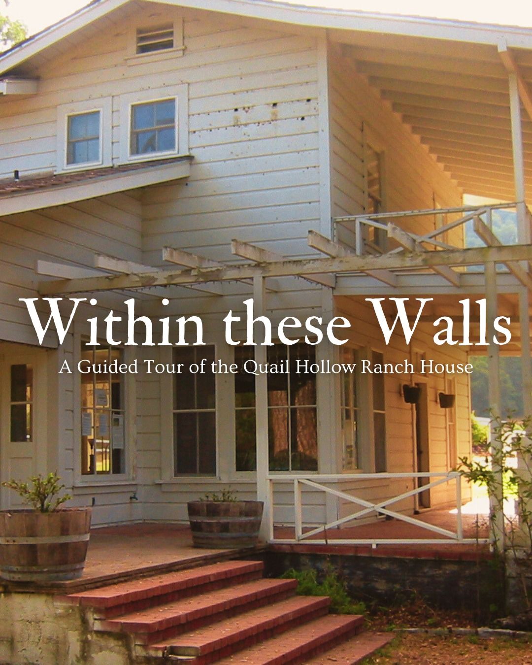 Within These Walls: Quail Hollow Ranch House Tour 