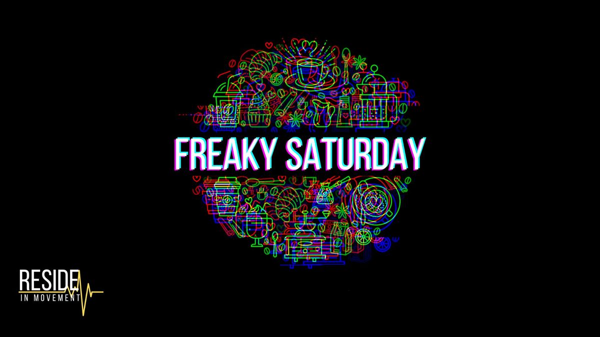 FREAKY SATURDAY 