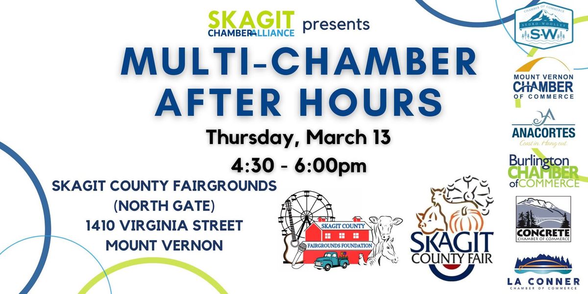 Skagit Chamber Alliance Multi-Chamber After Hours at Skagit County Fairgrounds