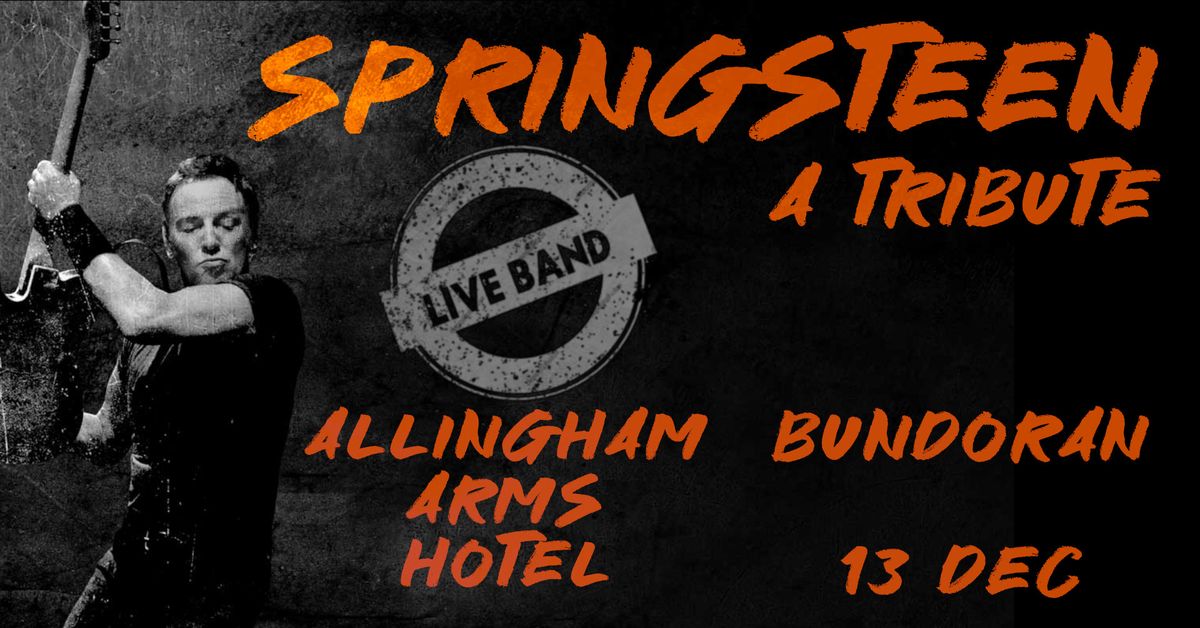 Springsteen - A Tribute Live @ Allingham Arms Bundoran