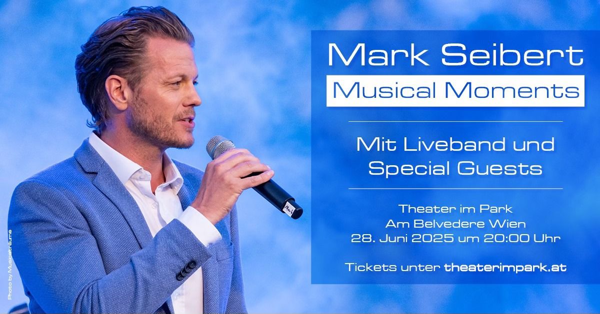 Mark Seibert: Musical Moments Mit Liveband und Special Guests