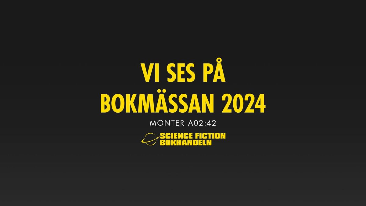 Science Fiction-Bokhandeln p\u00e5 Bokm\u00e4ssan 2024