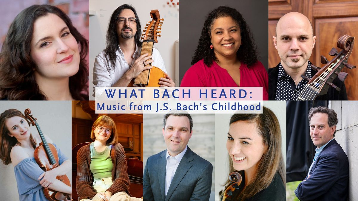 Faculty-Guest Recital & Music at All Saints: What Bach Heard: Music from J.S. Bach\u2019s Childhood