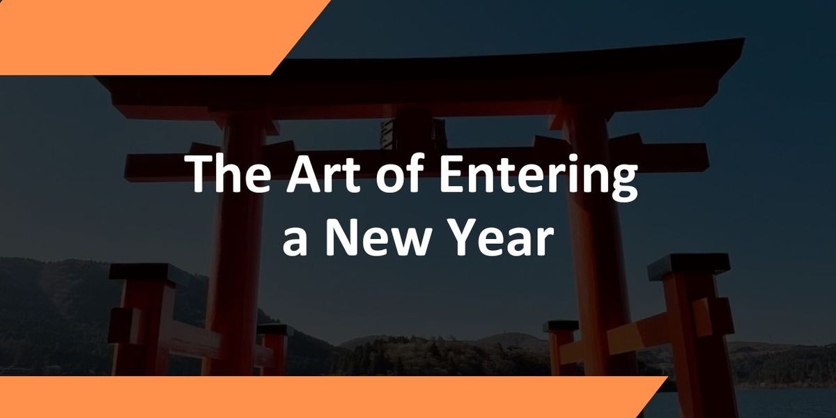 The Art of Entering the New Year