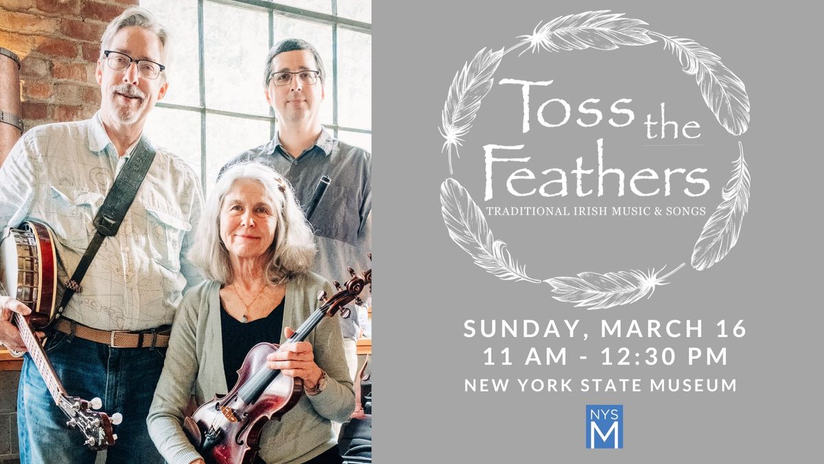 St. Patrick's Day Celebration: Traditional Irish Music with Toss the Feathers