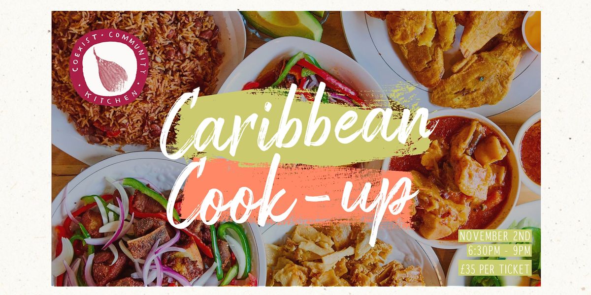 "What\u2019s Cooking, Caribbean Style" - Caribbean cook-up evening