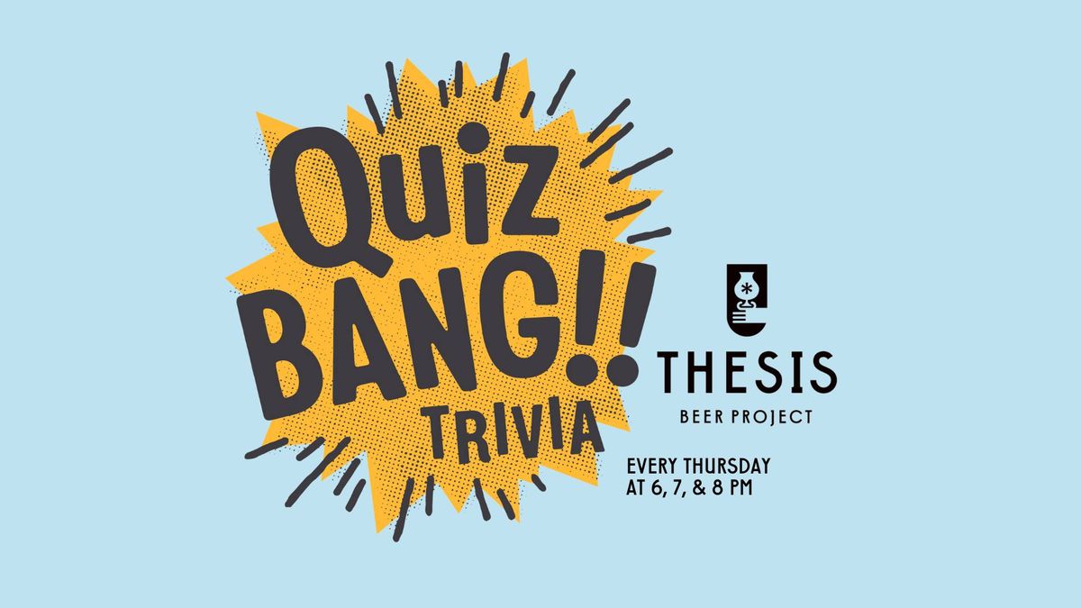 QuizBang Trivia at Thesis Beer Project