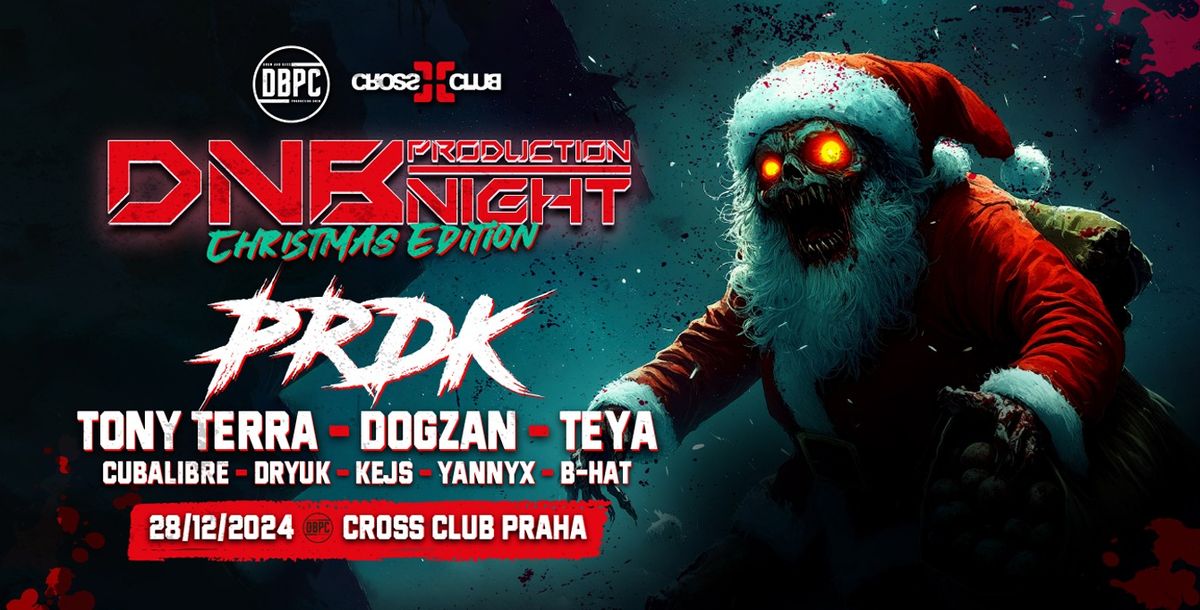 DNB PRODUCTION NIGHT w\/ PRDK - CROSS PRAHA