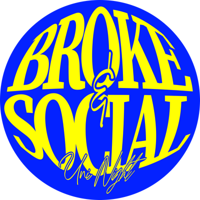 Broke & Social