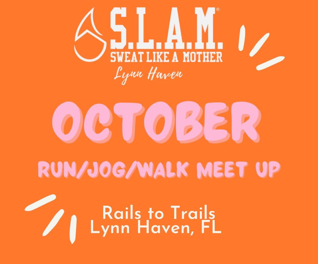 S.L.A.M. Lynn Haven Run\/Jog\/Walk Meet Up