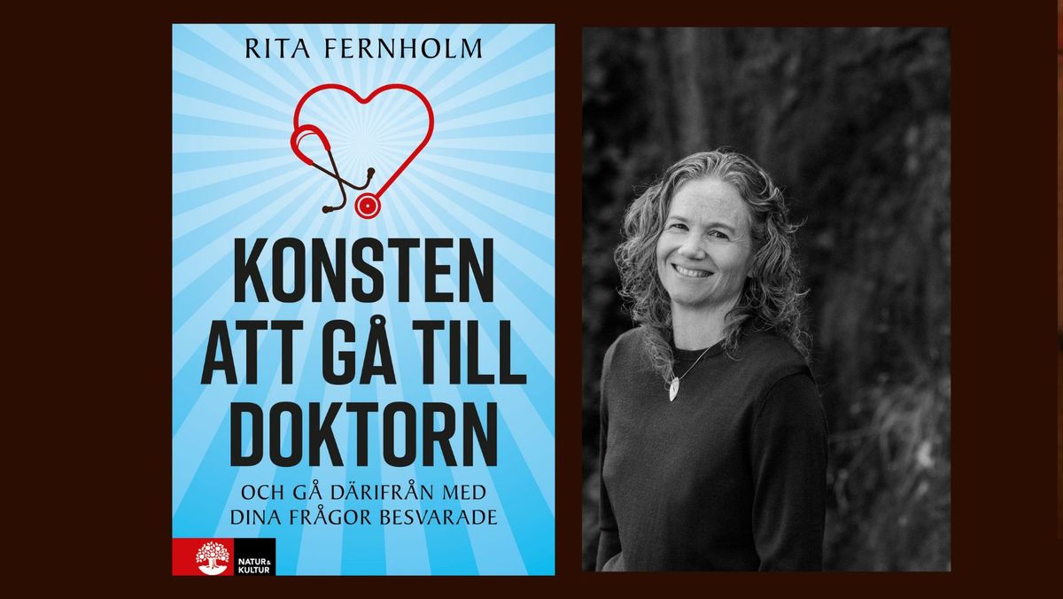 Psykologikv\u00e4ll: Konsten att g\u00e5 till doktorn med Rita Fernholm