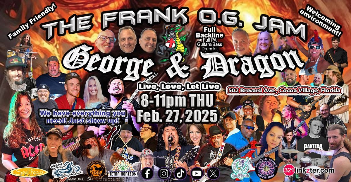 The FRANK O.G. OPEN JAM\/GEORGE & DRAGON - THU, Feb. 27, 2025