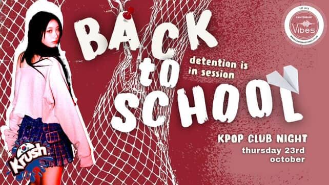 KRUSH is back to School! - KPOP Club Night