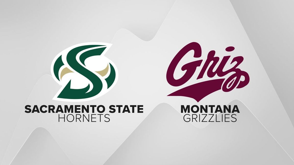 Montana Grizzlies vs. Sacramento State Hornets