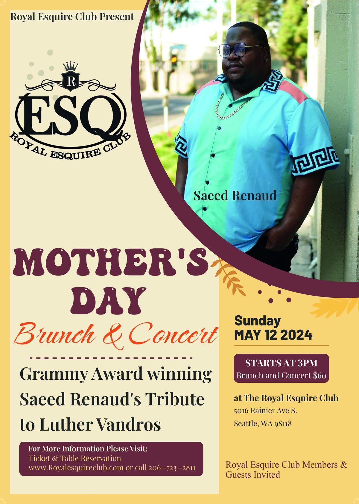Royal Esquire Club Presents a Mother's Day Brunch and Concert Featuring Saeed Renaud