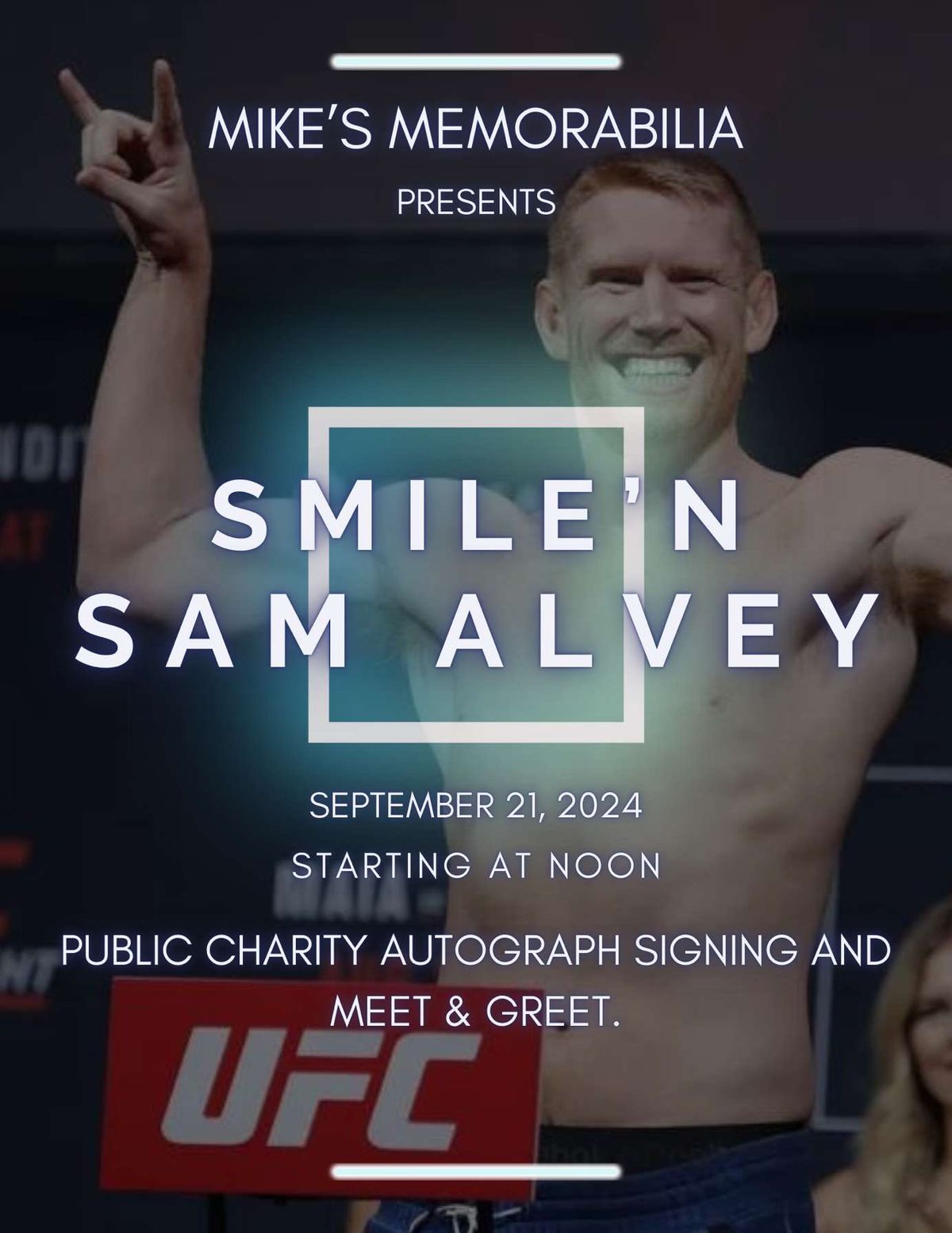 Public Autograph signing and meet&greet with UFC\/Bellator vet Smile\u2019N Sam Alvey 