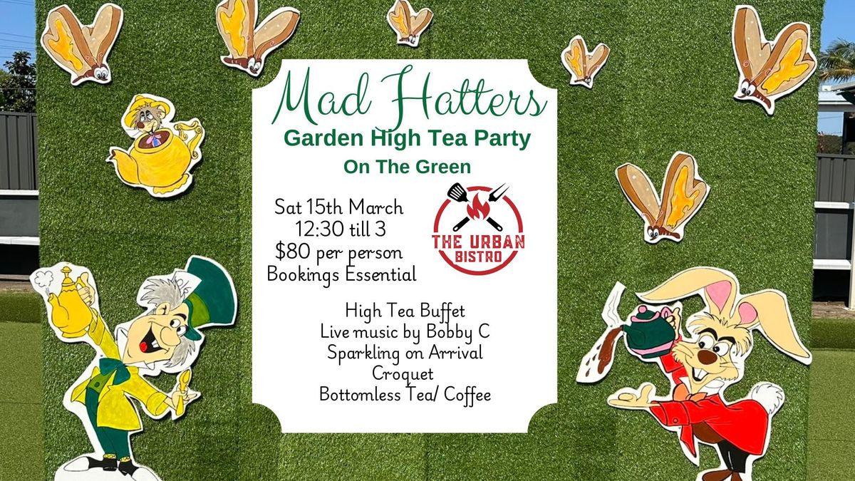 Mad Hatters Garden High Tea Party